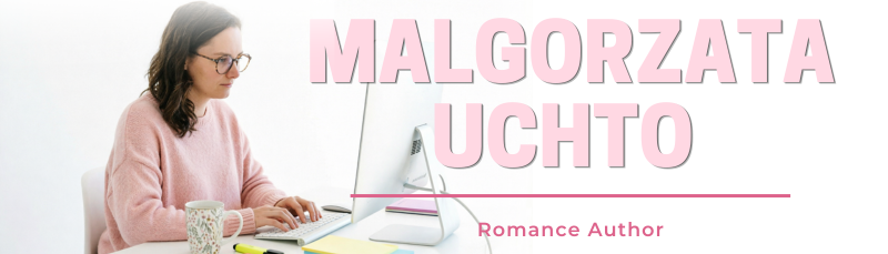Malgorzata Uchto | Romance Author